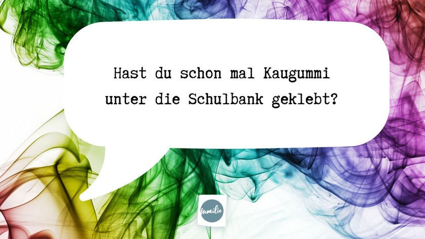 Fragen an Freunde - Kaugummi Schulbank