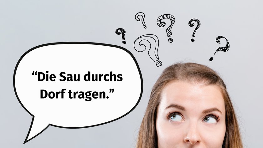 Die Sau durchs Dorf tragen